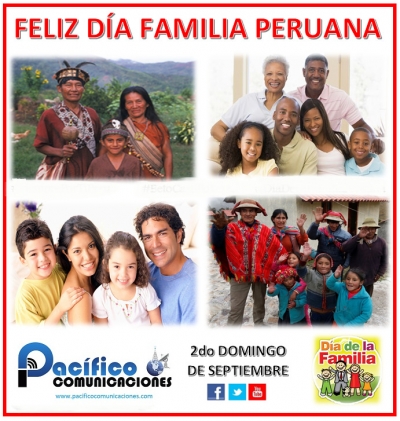 FELIZ DÍA DE LA FAMILIA PERUANA!