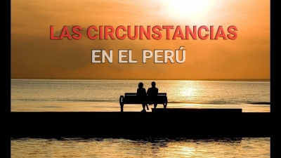Las Círcunstancias en el Perú.
